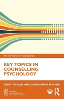Key Topics in Counselling Psychology 1032902493 Book Cover