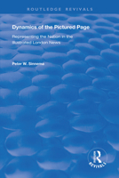 Dynamics of the Pictured Page: Representing the Nation in the "illustrated London News" 0367134268 Book Cover