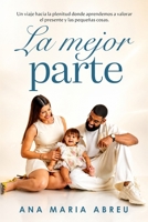 La mejor parte (Spanish Edition) B0H74HT6ZZ Book Cover