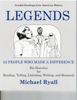 Legends: 52 People Who Made a Difference 086647224X Book Cover