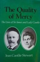 The Quality of Mercy: The Lives of Sir James and Lady Cantlie 0049200666 Book Cover