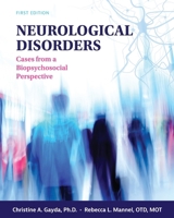 Neurological Disorders: Cases from a Biopsychosocial Perspective B0FNR9XJY5 Book Cover