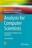 Analysis for Computer Scientists: Foundations, Methods, and Algorithms 3319911546 Book Cover