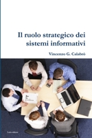 Il ruolo strategico dei sistemi informativi 1471701654 Book Cover