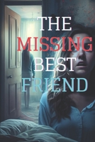 The Missing Best Friend: Countdown to self-help B0BYR88TXY Book Cover