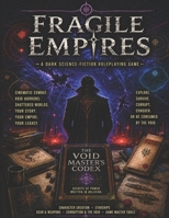 The Void Master's Codex: Black & White Edition (Fragile Empires Black & White Edition) B0H2V4F5TG Book Cover