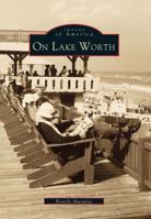 On Lake Worth 0738500550 Book Cover