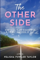 The Other Side: What if the tragic ending of us is the best beginning of you? B0DXYBYZY4 Book Cover