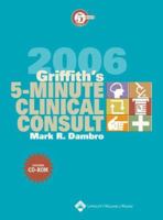 Griffith's 5-Minute Clinical Consult, 2006 (The 5-Minute Consult Series) 0781777917 Book Cover