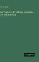 Der Taunus in der näheren Umgebung von Bad Homburg (German Edition) 336850178X Book Cover