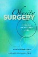 Obesity Surgery: Stories Of Altered Lives 0874177391 Book Cover