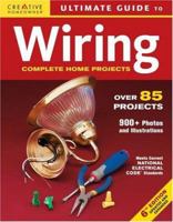 Ultimate Guide to Wiring: Complete Projects for the Home (Ultimate Guide) 1580113508 Book Cover