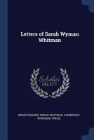 Letters of Sarah Wyman Whitman 1016600917 Book Cover
