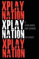 X Play Nation 0982879601 Book Cover