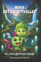Nora, det lille trollet: En reise gjennom Norge, for barn (Norwegian Bokmal Edition) B0DGXDLZCR Book Cover
