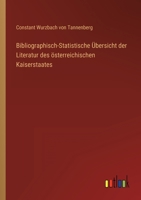 Bibliographisch-Statistische Übersicht der Literatur des österreichischen Kaiserstaates 3368013246 Book Cover