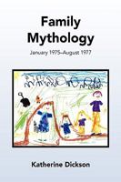 Family Mythology 1450020070 Book Cover