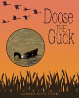 Doose the Guck 1489715584 Book Cover