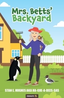 Mrs. Betts' Backyard 1642682055 Book Cover