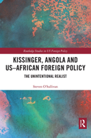 Kissinger, Angola and US-African Foreign Policy: The Unintentional Realist 1032091002 Book Cover