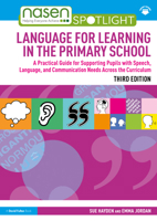 Language for Learning in the Primary School: A Practical Guide for Supporting Pupils with Language and Communication Difficulties Across the Curriculu 1032342595 Book Cover