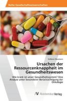 Ursachen Der Ressourcenknappheit Im Gesundheitswesen 3639455339 Book Cover