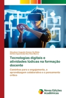 Tecnologias digitais e atividades lúdicas na formação docente (Portuguese Edition) 620904171X Book Cover