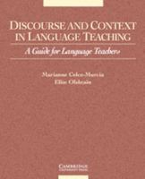 Discourse and Context in Language Teaching: A Guide for Language Teachers 0521648378 Book Cover