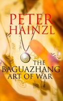 The Baguazhang Art of War B08H566GRW Book Cover