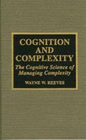 Cognition and Complexity 0810831015 Book Cover