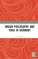 Indian Philosophy and Yoga in Germany 103245234X Book Cover