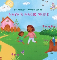 Maya's Magic Word B0H52WV3GW Book Cover