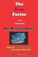 The Restless Ones: How to free your mind and live your best life!! B08M7YVL9L Book Cover