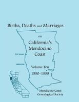 Births, Deaths, and Marriages on California's Mendocino Coast 0788420135 Book Cover