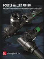 Double Walled Piping: A Handbook for the Petroleum and Petrochemical Industry 0071841725 Book Cover