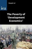The Poverty of "Development Economics" 0262122340 Book Cover