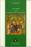 Las artes en los caminos de Santiago 8474687799 Book Cover