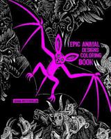 Epic Animal Designs Adult Coloring Book 1540441458 Book Cover