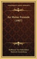 An Meine Freunde (1907) 1120493617 Book Cover