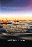Refinement of Character: Friday Discourses 1928329055 Book Cover
