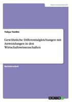 Gew�hnliche Differentialgleichungen mit Anwendungen in den Wirtschaftswissenschaften 3656435812 Book Cover