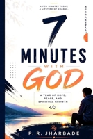 7 MINUTES WITH GOD: A Year of Hope, Peace, and Spiritual Growth B0HGWT1CYP Book Cover