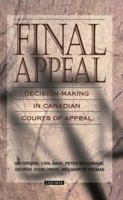 Final Appeal: Decision-Making in Canadian Courts of Appeal 1550285645 Book Cover