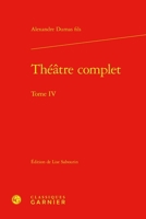 Theatre Complet. Tome IV (French Edition) 2406170381 Book Cover