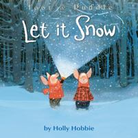 Toot & Puddle: Let It Snow (Toot and Puddle) 0316166863 Book Cover