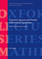 Function Spaces and Partial Differential Equations: Volume 2 - Contemporary Analysis 0198733151 Book Cover
