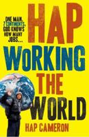 Hap Working the World 1877505110 Book Cover