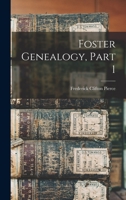 Foster Genealogy; Volume 1 1015593062 Book Cover