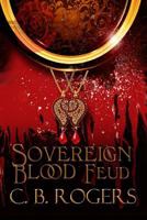Sovereign Blood Feud 1484900103 Book Cover