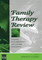 Family Therapy Review: Preparing for Comprehensive and Licensing Examinations 0805851755 Book Cover